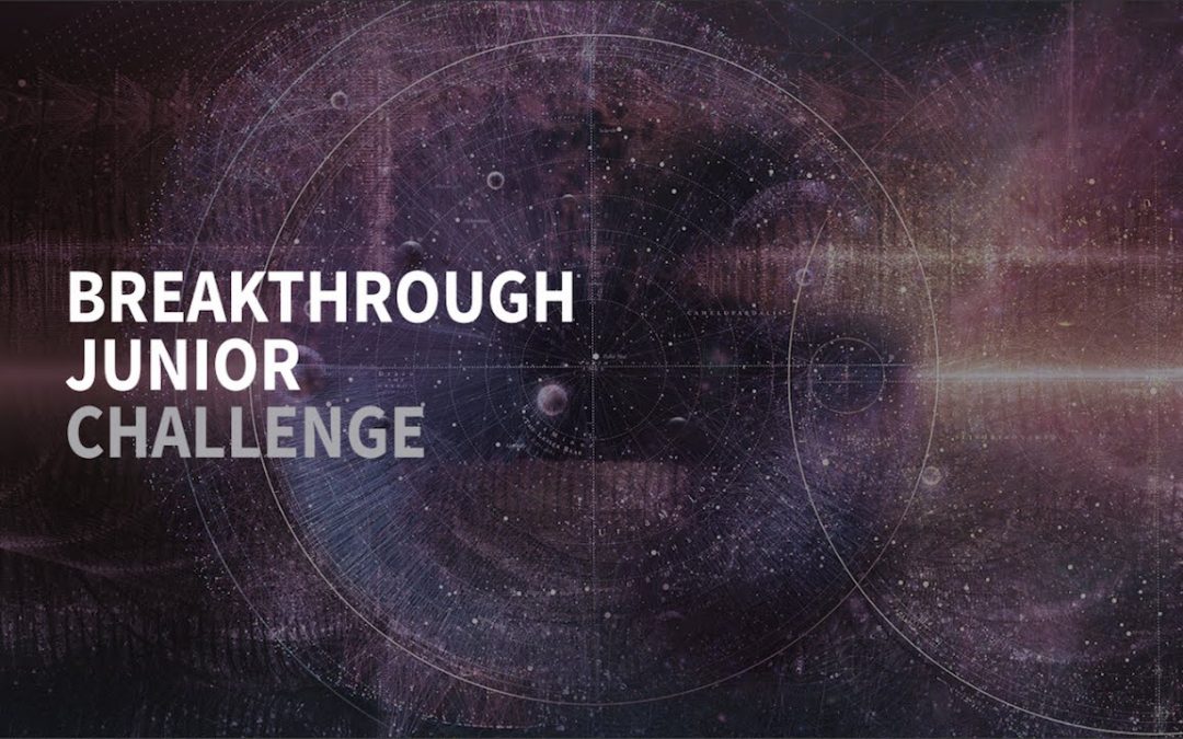The Breakthrough Junior Challenge is back!